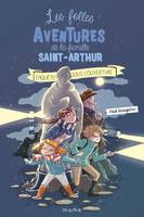 Les folles aventures de la famille Saint-Arthur Enquête sous couverture