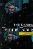 Femme Fatale, Scenarion Bilingue Français-Anglais