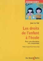 LES DROITS DE L'ENFANT A ECOLE/LES DROITS DE L'ENF, pour une éducation à la citoyenneté