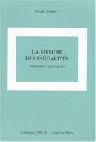 La Mesure des inégalités : Ambiguïtés et paradoxes