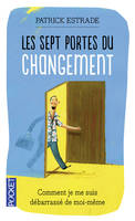 Les sept portes du changement