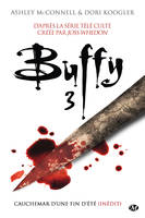 Buffy, T3.3 : Cauchemar d'une fin d'été, Buffy, T3.3