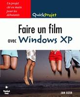 Faire un film avec Windows XP