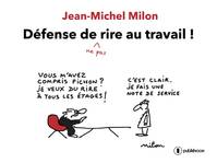 Défense de ne pas rire au travail, Des strips hilarants !