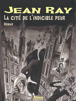 Collection Jean Ray, LA CITE DE L'INDICIBLE PEUR