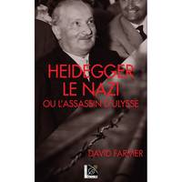 Heidegger le nazi ou l'assassin d'Ulysse