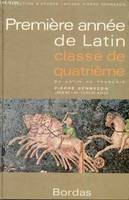 Première année de latin. Classe de quatrième, du latin au français