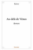 Au delà de vénus, Roman