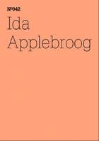 Documenta 13 Vol 42 Ida Appelbroog Scripts /anglais