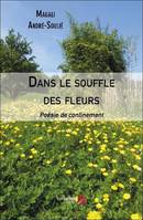 Dans le souffle des fleurs, Poésie de confinement