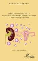 Particularités épidémiologiques et thérapeutiques des cancers gynécologiques et urologiques au Cameroun