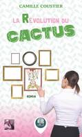 La révolution du cactus, Roman