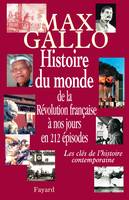 Histoire du monde, de la Révolution française à nos jours en 212 épisodes, Les clés de l'histoire contemporaine