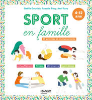 Sport en famille, 73 activités et enchaînements
