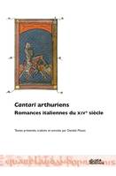 Cantari arthuriens, Romances italiennes du XIVe siècle