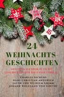 24 Weihnachts-Geschichten, Adventskalender-Buch mit Geschichten für die ganze Familie!