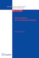 Droit européen de la commande publique, L’analyse des normes européennes est appuyée par des exemples, une présentation pédagogique et complète de la jurisprudence de la Cour de justice ainsi qu’une mise en perspective de la commande publique avec ses ...