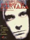 L'Intégrale Nirvana, les secrets de toutes leurs chansons