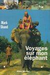 Voyages sur mon éléphant