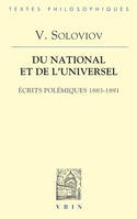 Du national et de l'universel, Écrits polémiques 1883-1891