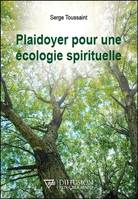 Plaidoyer pour une écologie spirituelle