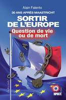 SORTIR DE L'EUROPE , Question de vie ou de mort