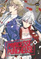 6, Princesse Puncheuse - Tome 6