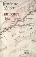 Tambours blancs, roman