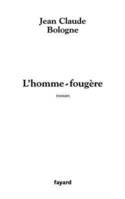 L'homme-fougère, roman