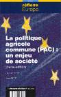 La politique agricole commune, PAC, un enjeu de société