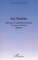 En Tunisie, Récit de l'expédition française - Voyage en Tunisie - Histoire