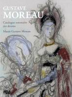 Gustave Moreau, catalogue sommaire des dessins, Musée Gustave Moreau