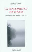 La transparence des choses, Contemplation de la nature de l'expérience