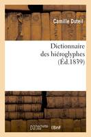Dictionnaire des hiéroglyphes (Éd.1839)
