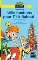 Super-Mamie et la forêt interdite, Mille bonbons pour P'tit Baboul !