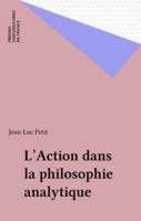 L'ACTION DANS LA PHILOSOPHIE ANALYTIQUE