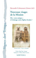 Nouveaux visages de la mission. , Du 