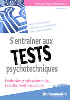 S'entraîner aux tests psychotechniques , Evolution professionnelle, recrutement, concours