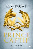 3, Prince Captif, T3 : Le Roi