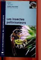 Les Insectes Pollinisateurs