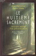 Le Huitième Sacrement, Itinéraire insolite d'un prêtre bûcheron