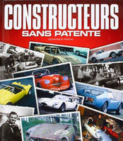 Constructeurs sans patente 1, et autres productions automobiles artisanales