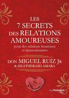 Les 7 secrets des relations amoureuses