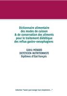 Savoir quoi manger, tout simplement, Dictionnaire des modes de cuisson et de conservation des aliments pour les reflux gastro-oesophagiens