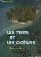 Les Mers et les océans, faune et flore