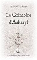 Le Grimoire d'Askaryl * Acte 1