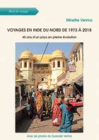 Voyages en Inde du Nord de 1973 à 2018, 45 ans d'un pays en pleine évolution