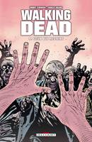 Walking dead, 9, Ceux qui restent, Ceux qui restent...