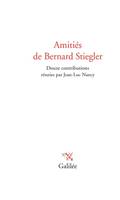 Amitiés de Bernard Stiegler, Douze contributions