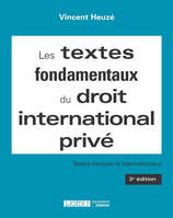 Les textes fondamentaux du droit international privé, Textes français et internationaux